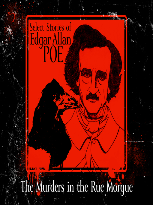 Title details for The Murders in the Rue Morgue by Edgar Allan Poe - Available